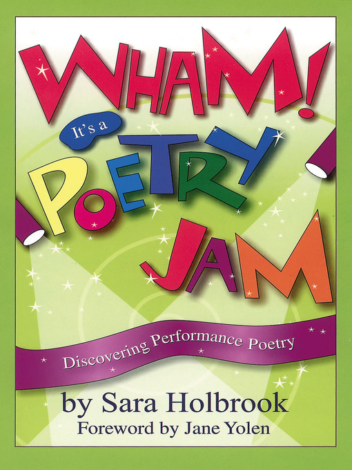 Title details for Wham! It's a Poetry Jam by Sara E. Holbrook - Available